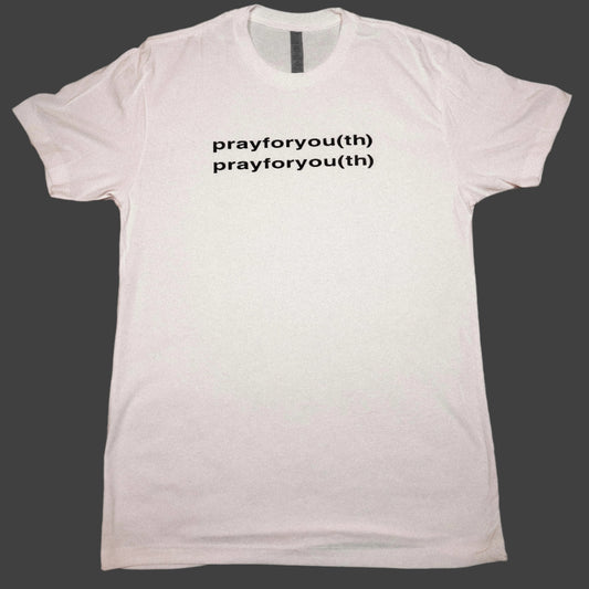 Prayforyou(th) Tee