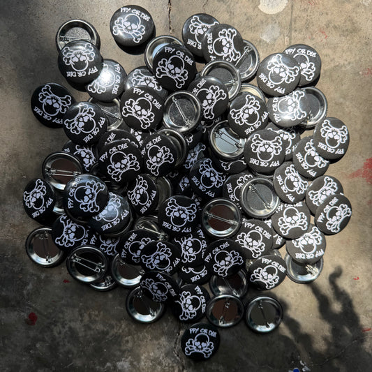 PFY OR DIE Buttons