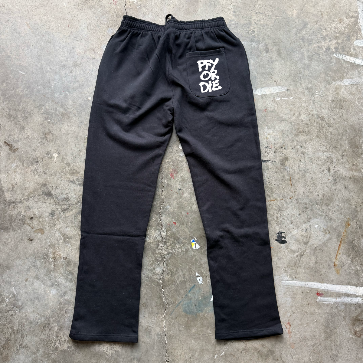 PFY OR DIE Sweatpants